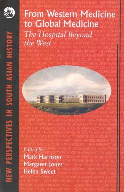 Orient From Western Medicine to Global Medicine: The Hospital Beyond the West